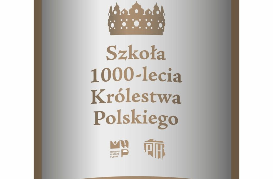 Świętuj z nami 1000-lecie Królestwa Polskiego – podsumowanie działań.