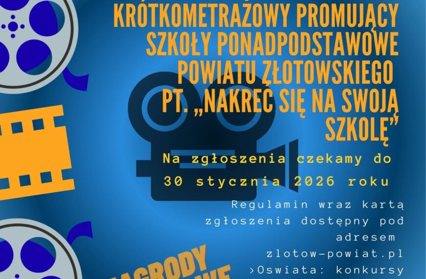 „Nakręć Się Na Swoją Szkołę”